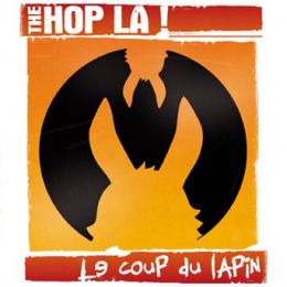 THE HOP LA! : Le coup du lapin [Kicking050]