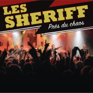 LES $HERIFF : Près du Chaos (Live) [Kicking148PackCD]
